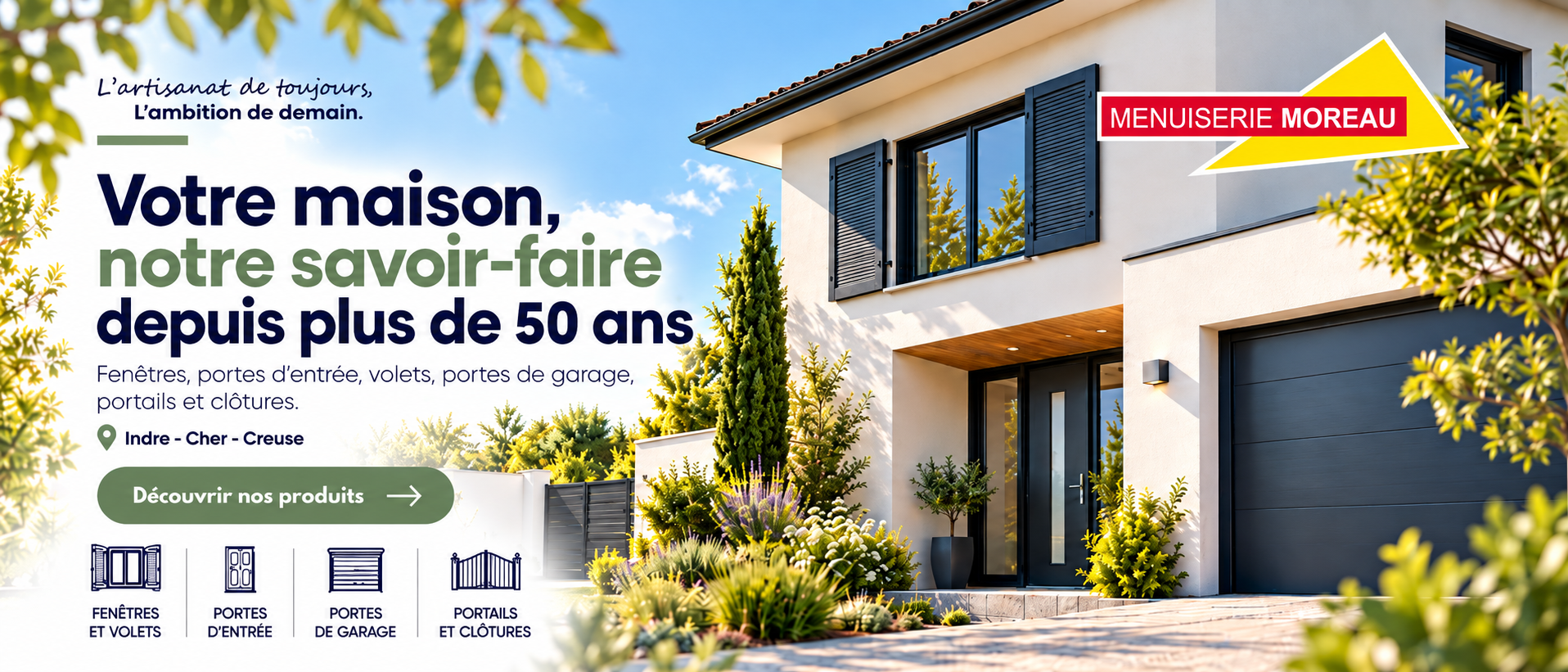 Menuiserie Moreau, entreprise de menuiserie extérieure dans l’Indre, le Cher et la Creuse : fenêtres, portes d’entrée, volets, portes de garage, portails et clôtures.